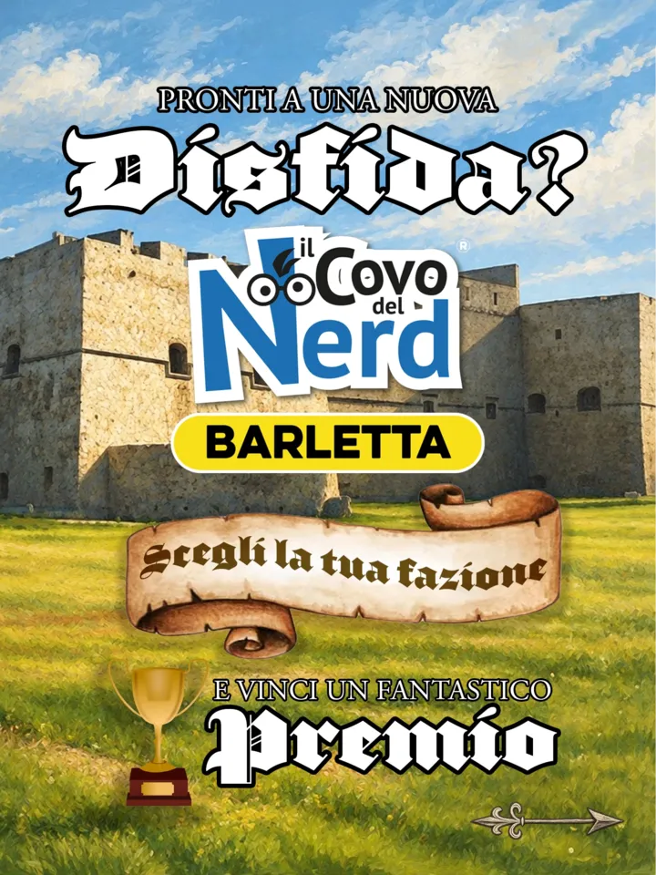 Pronti a una nuova Disfida? Il Covo del Nerd Barletta, scegli la tua fazione e vinci un fantastico premio