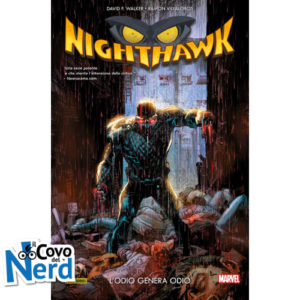 Nighthawk: L'odio genera odio