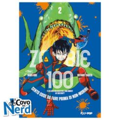 Zombie 100: Cento Cose da Fare Prima di Non-Morire Vol.2
