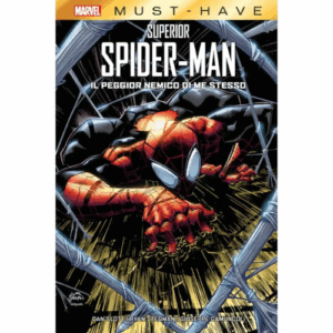 Marvel Must Have - Superior Spider-Man: Il Peggior Nemico di Me Stesso