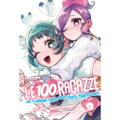 Le 100 Ragazze Che ti Amano Tanto Tanto Tanto Tanto Tanto Vol.9