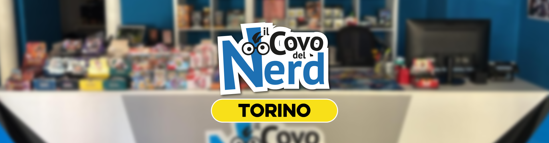 Store Il Covo del Nerd Torino