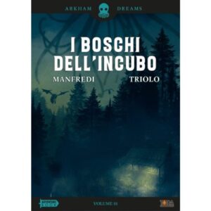 Arkham Dreams Vol. 1 – I Boschi dell’Incubo