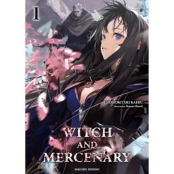 Witch and Mercenary - La Strega e il Mercenario - Vol. 1