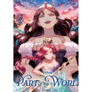 A Twisted Tale: Part of Your World Vol. 1 (di 2)