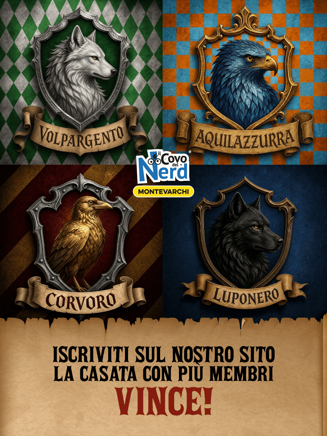 Le quattro Casate del Covo del Nerd Montevarchi: Volpargento, Aquilazzurra, Corvoro e Luponero. Iscriviti sul sito, la casata con più membri vince!