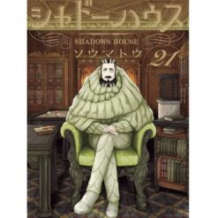 Shadows house Vol. 21