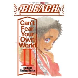 Bleach – Can't Fear Your Own World 2