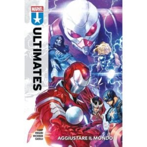Ultimates - Aggiustare il Mondo